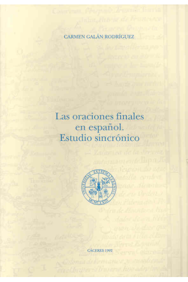 Las oraciones finales en español. Estudio sincrónico