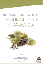 Tratamiento natural de la esquizofrenia y la paranoia