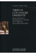 Siervos con sangre diferente: Relectura de la Modernidad a través de la obra de Luis García Montero