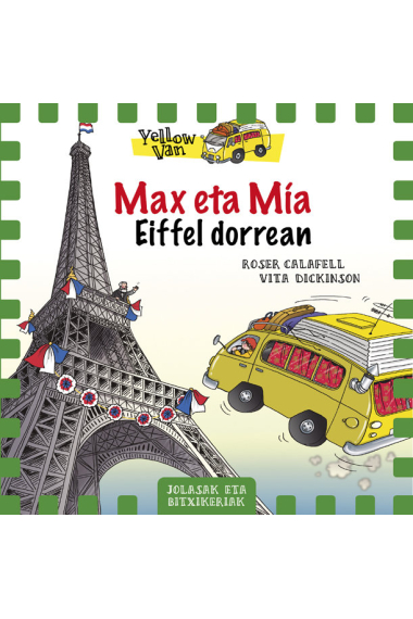 Yellow Van 13. Max eta Mia Eiffel dorrean