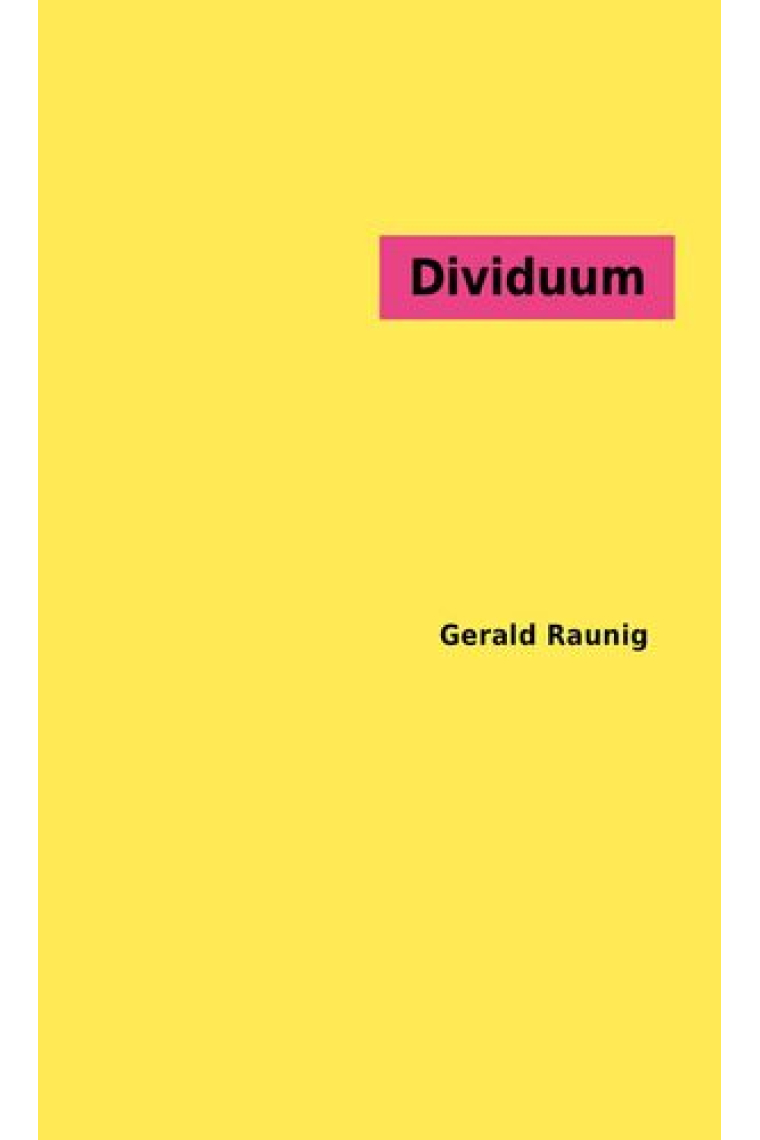 Dividuum: Capitalismo maquínico y revolución molecular (Vol. 1)