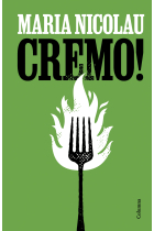 Cremo! Memòries d'una cuinera