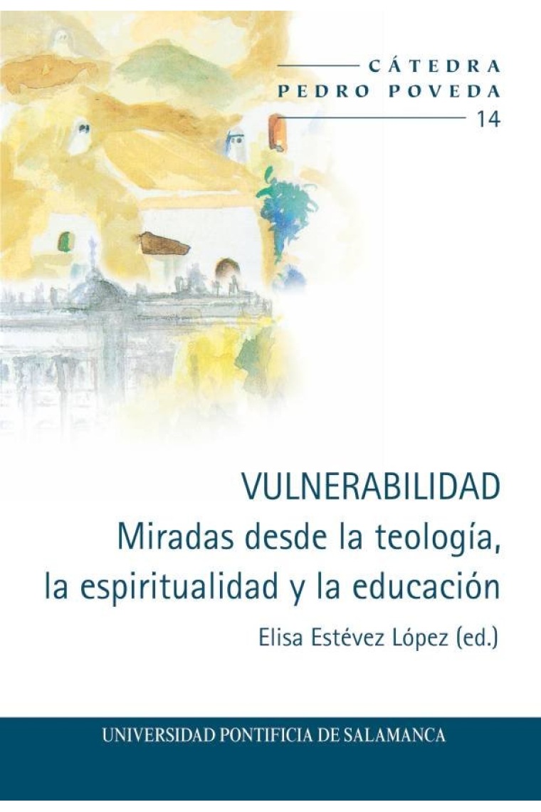 VULNERABILIDAD MIRADAS DESDE LA TEOLOGIA LA ESPIRITUALIDAD