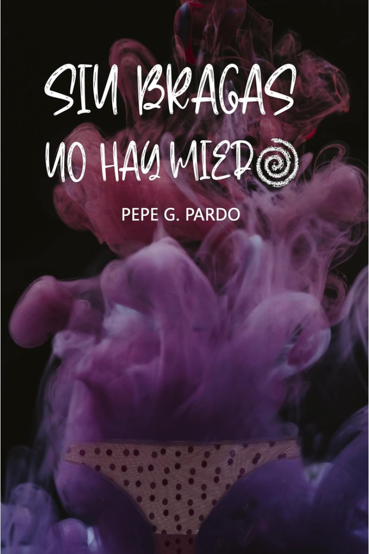 SIN BRAGAS NO HAY MIEDO