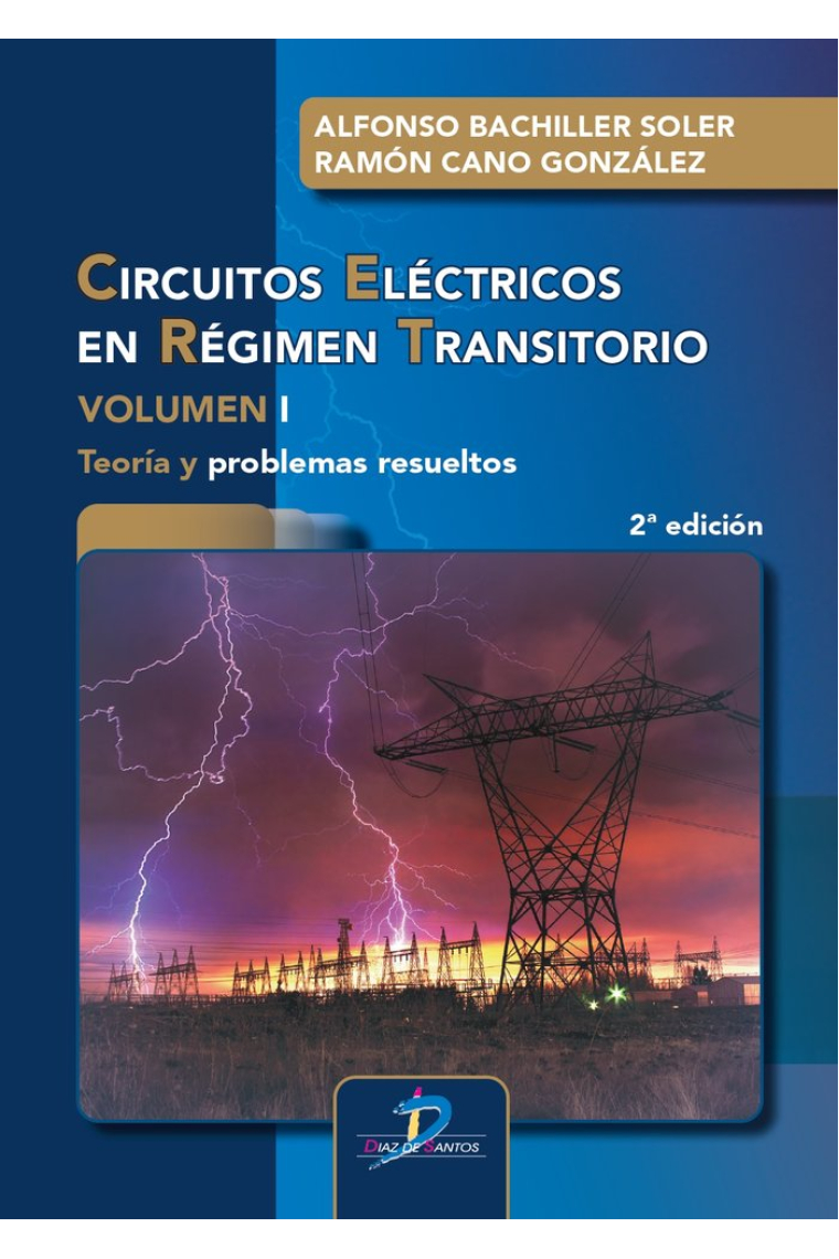 CIRCUITOS ELECTRICOS EN REGIMEN TRANSITORIO. VOLUMEN I