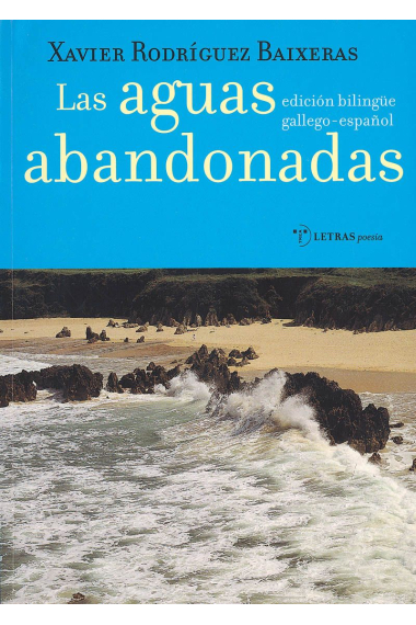 Las aguas abandonadas (edición bilingüe gallego-castellano)