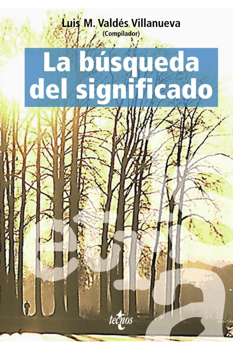 La búsqueda del significado (Lecturas de filosofía del lenguaje)