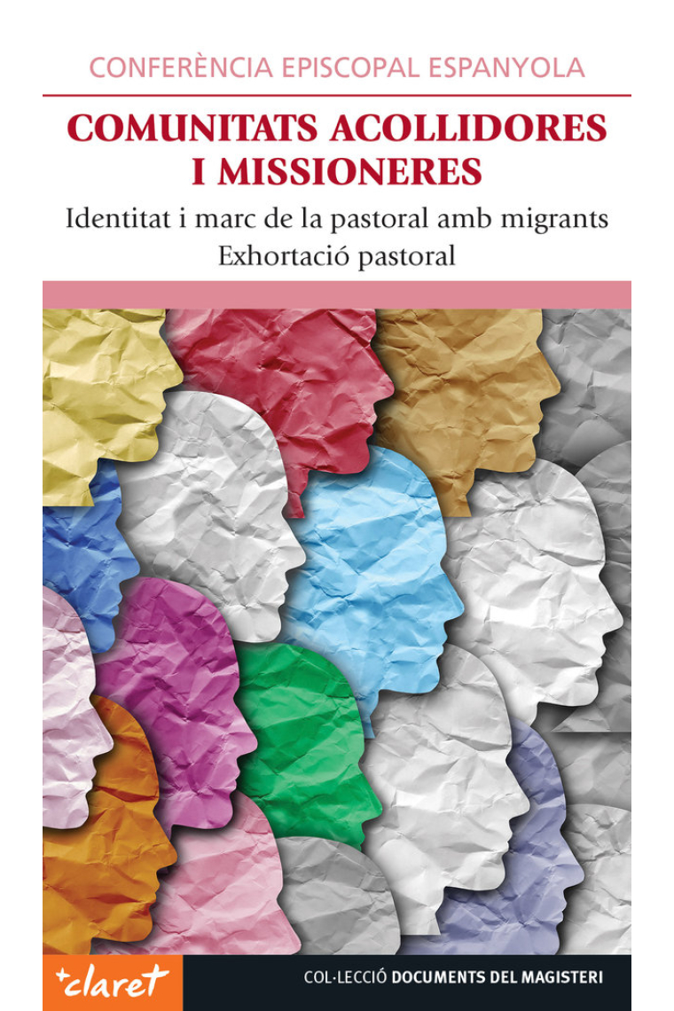 Comunitats acollidores i missioneres: identitat i marc de la pastoral amb migrants (Exhortació pastoral)