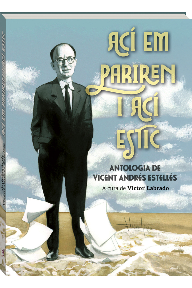 Ací em pariren, ací estic. Antologia de Vicent Andrés Estellés