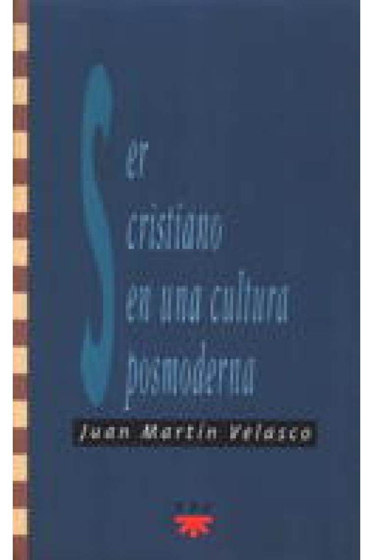 Ser cristiano en una cultura posmoderna