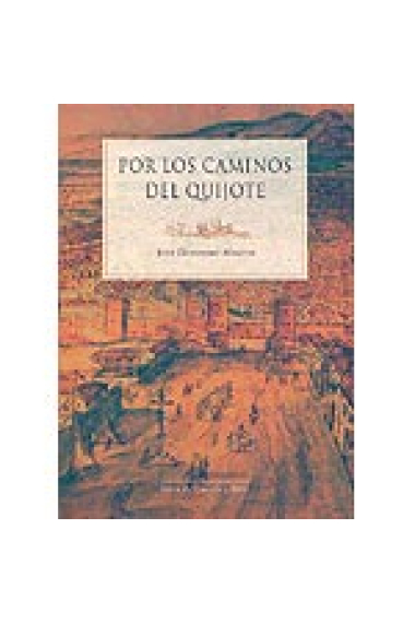 Por los caminos del Quijote