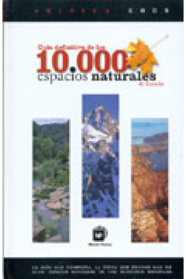 Guía definitiva de los 10.000 espacios naturales de España