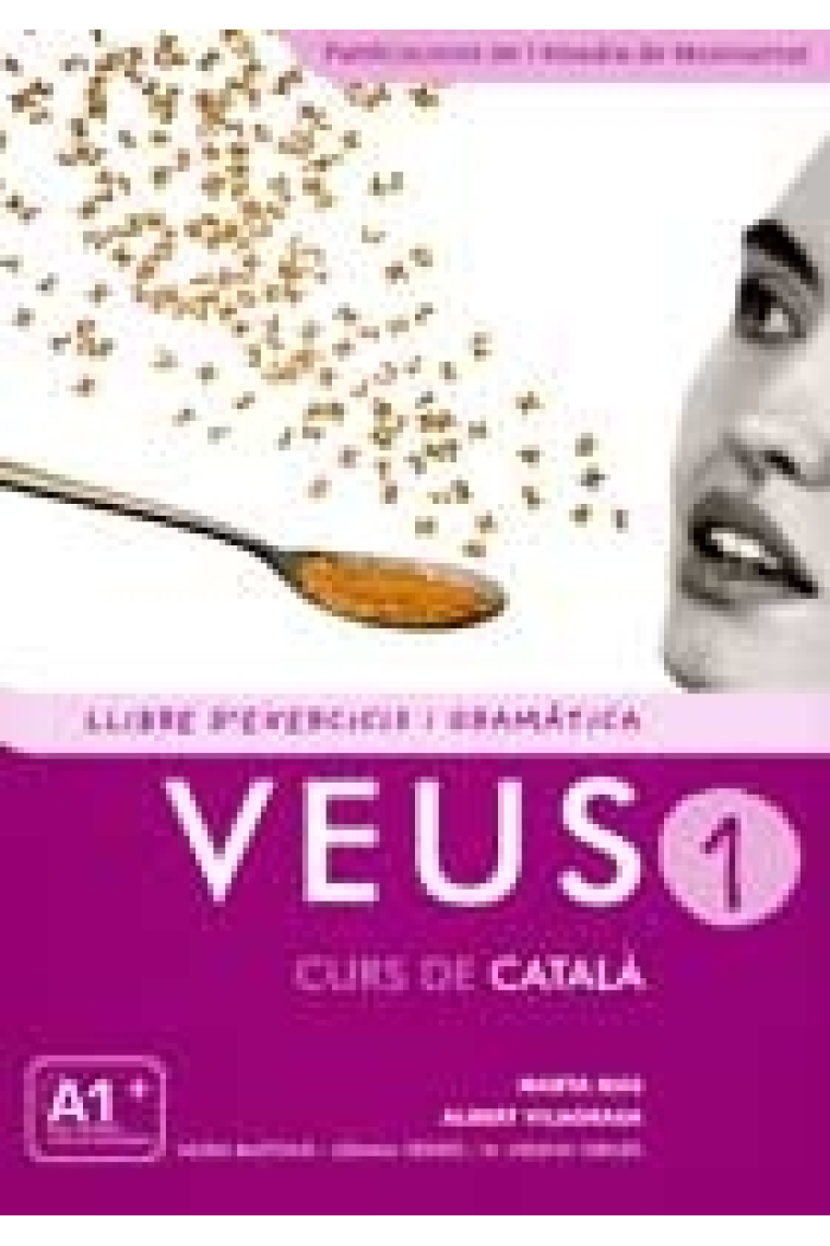 Veus-1. Curs de català. Llibre d'exercicis i gramàtica (Nova edició)