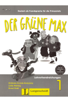 Der grüne Max 1 (Deutsch als Fremdsprache für die Primarstufe) Lehrerhandreichungen