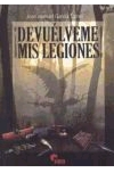 ¡Devuélveme mis legiones!