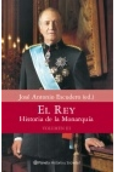 El rey. Historia de la Monarquía. Vol. 3