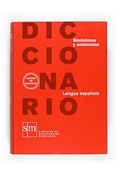 Diccionario sinónimos y antónimos esencial: Lengua española