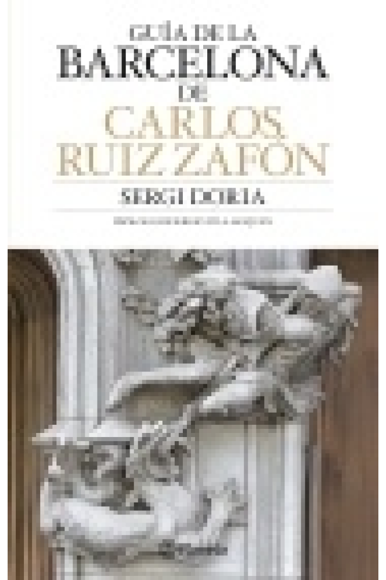 Guia de la Barcelona de Carlos Ruiz Zafón