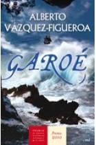 Garoé (Premio Novela Histórica Alfonso X el Sabio 2010)