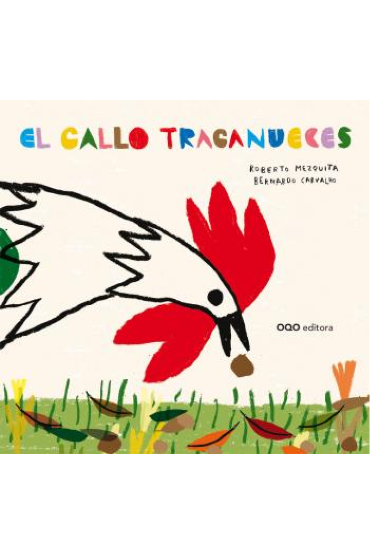 El gallo traganueces (El pollito de la avellaneda)