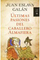 Últimas pasiones del caballero Almafiera