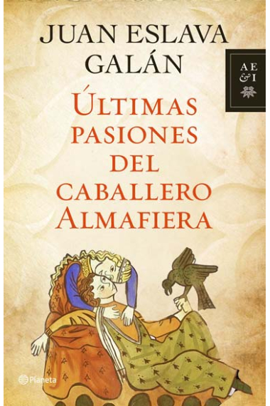 Últimas pasiones del caballero Almafiera