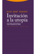 Invitación a la utopía: estudio histórico para tiempos de crisis