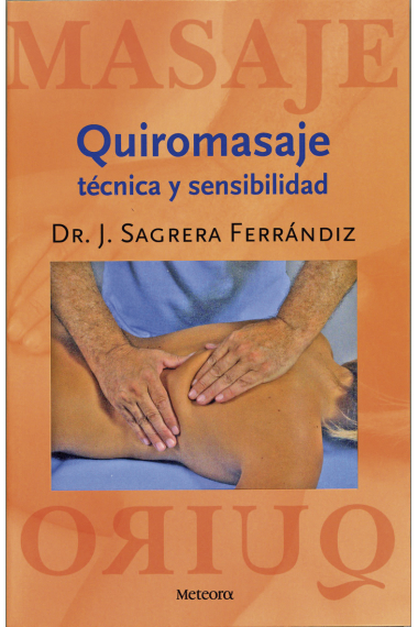 Quiromasaje técnica y sensibilidad.