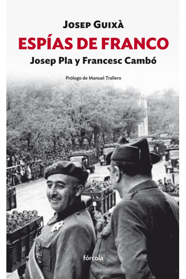 Espías de Franco. Josep Pla y Francesc Cambó