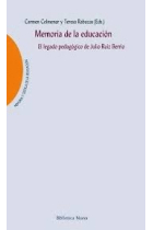 Memoria de la educación.El legado pedagógico de Julio Ruiz Berrio