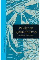 Nadar en aguas abiertas. Una forma de meditación