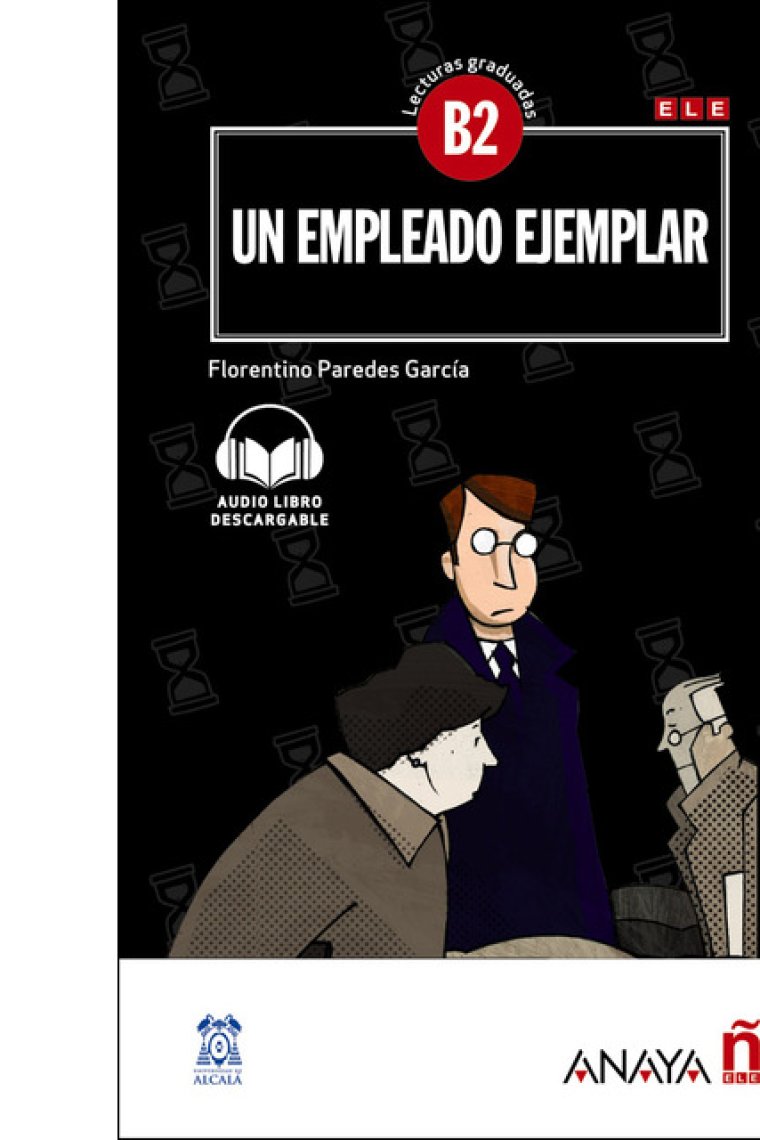 Un empleado ejemplar. Nivel B2  con audio descargable