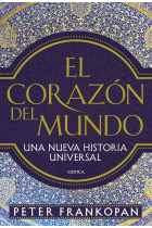 El corazón del mundo. Una nueva historia universal