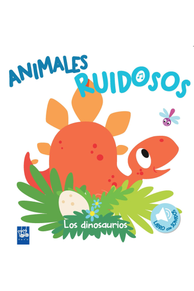 Animales ruidosos. Los dinosaurios