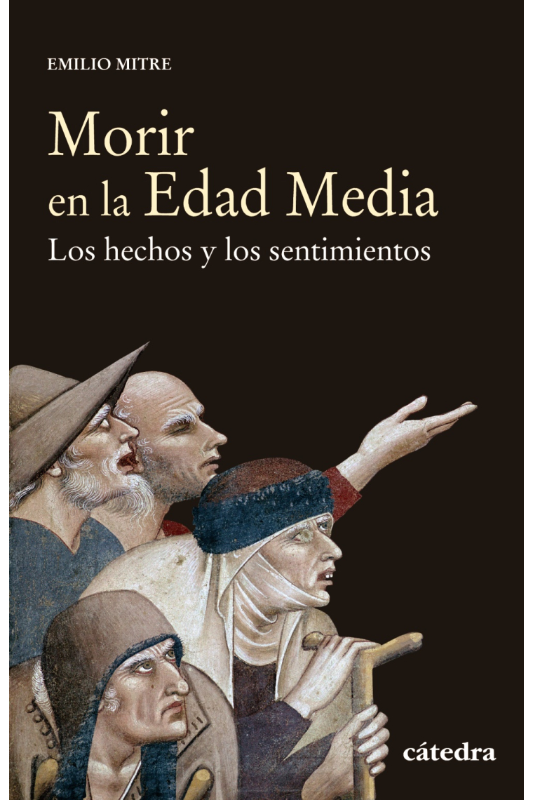 Morir en la Edad Media. Los hechos y los sentimientos