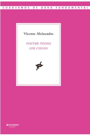 Visitar todos los cielos (Cartas a Gregorio Prieto, 1924-1981)