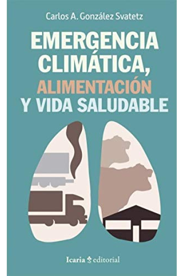 Emergencia climática, alimentación y vida saludable