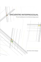 Encuentro interprocesual. Por un mundo para el crecimiento interpersonal