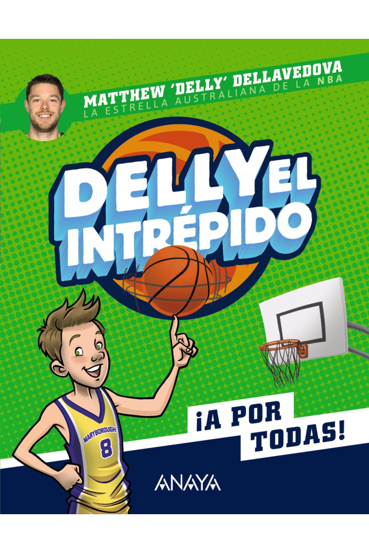 Delly el intrépido 1. ¡A por todas!