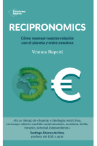 Recipronomics. Cómo resetear nuestra relación con el planeta y entre nosotros