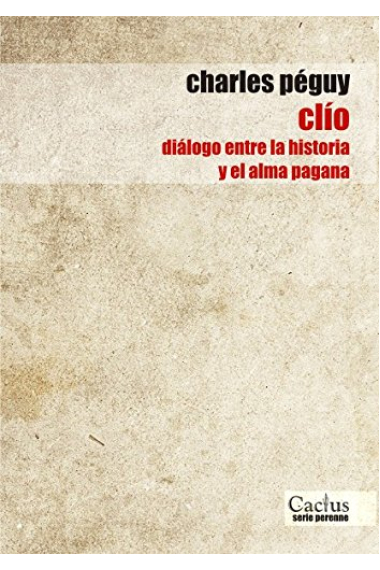 Clío: diálogo entre la historia y el alma pagana