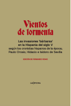 Vientos de tormenta. Las invasiones bárbaras en la Hispania del siglo V según los cronistas hispanos de la época, Paulo Orosio, Hidacio e Isidoro de Sevilla