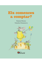 Els comences a comptar?