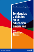 Tendencias y debates en la educación americana. Una perspectiva hispana