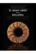 El gran libro de la bollería. Clásica - De tendencia - De prestigio