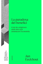 La paradoxa del benefici. Com les empreses amb més èxit amenacen l economia