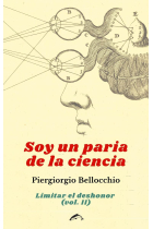 Soy un paria de la ciencia. Limitar el deshonor (vol. II)