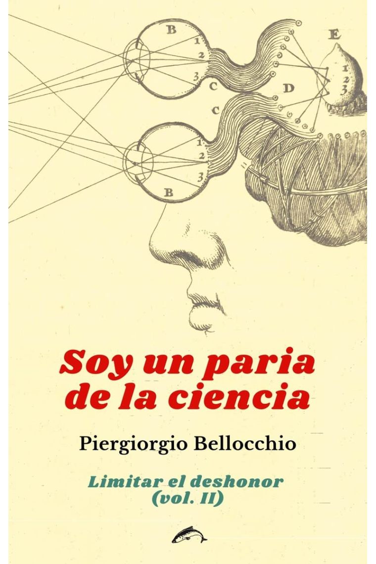 Soy un paria de la ciencia. Limitar el deshonor (vol. II)