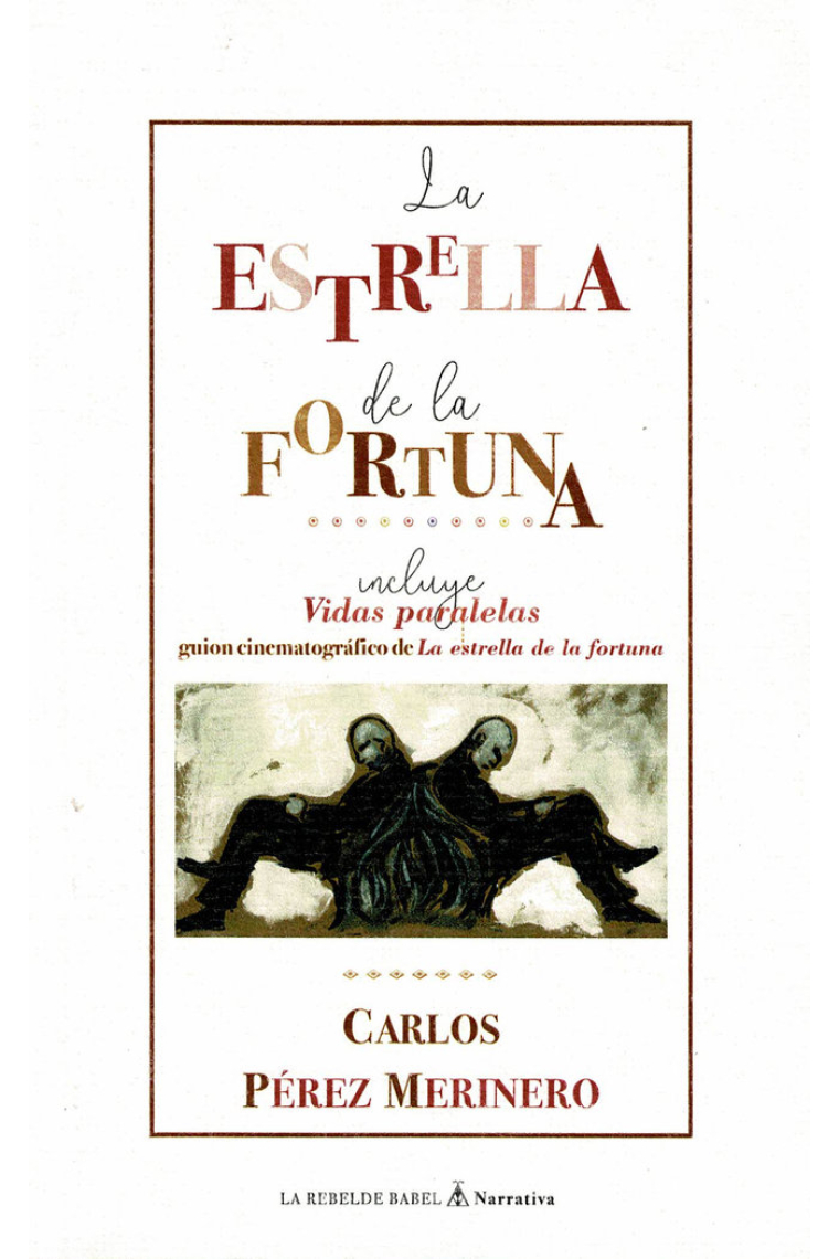 La estrella de la fortuna (incluye Vidas paralelas)