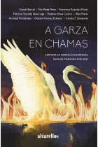 A GARZA EN CHAMAS